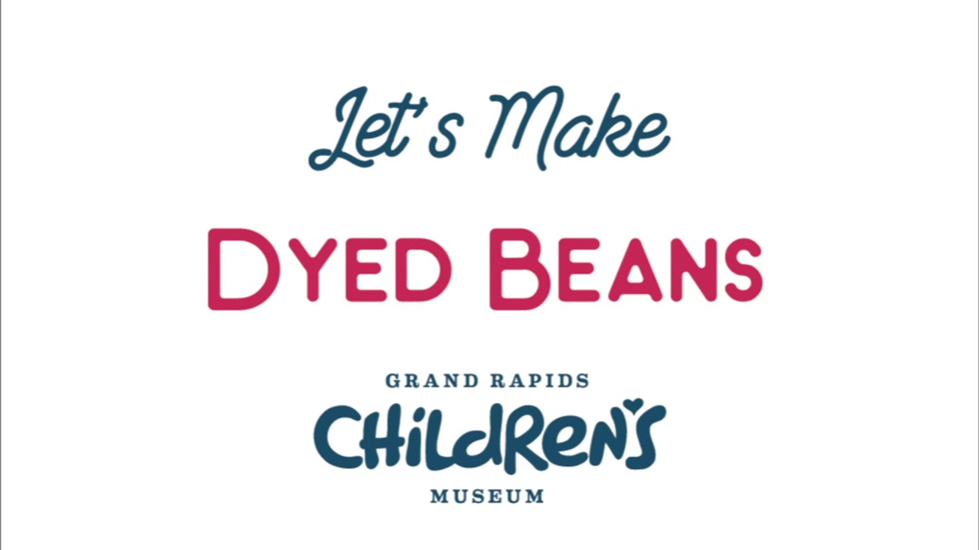 Let's Make Dyed Beans